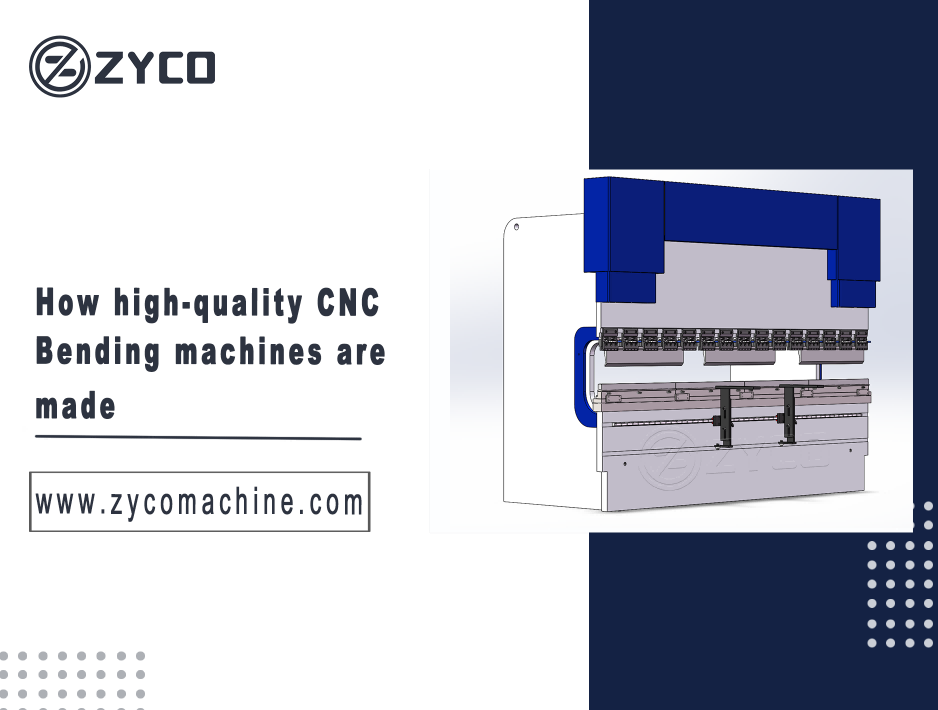 كيف يتم تصنيع آلات الانحناء CNC عالية الجودة